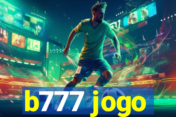 b777 jogo